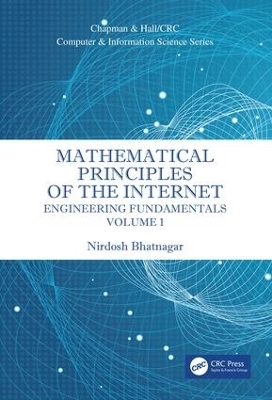 Mathematical Principles of the Internet, Volume 1 - Nirdosh Bhatnagar