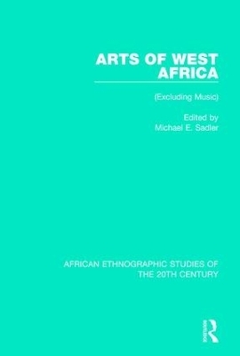Arts of West Africa - 