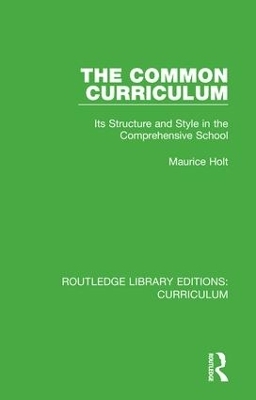 The Common Curriculum - Maurice Holt