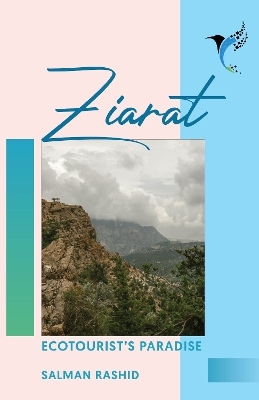 Ziarat - Salman Rashid