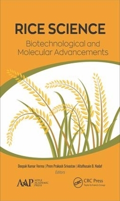 Rice Science: Biotechnological and Molecular Advancements - 