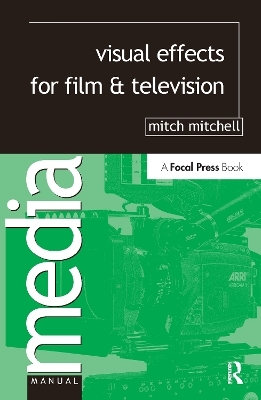 Visual Effects for Film and Television - Mitch Mitchell