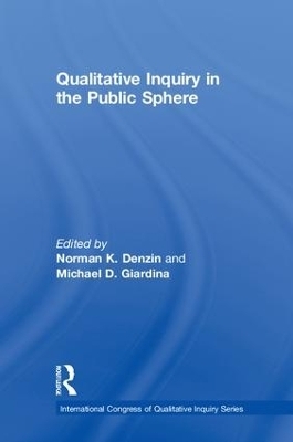 Qualitative Inquiry in the Public Sphere - 