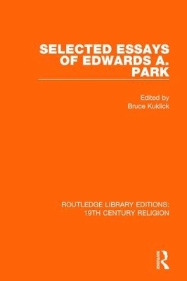 Selected Essays of Edwards A. Park - 