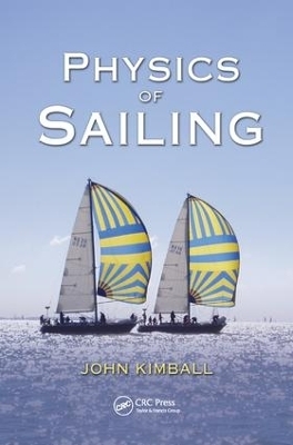 Physics of Sailing - John Kimball