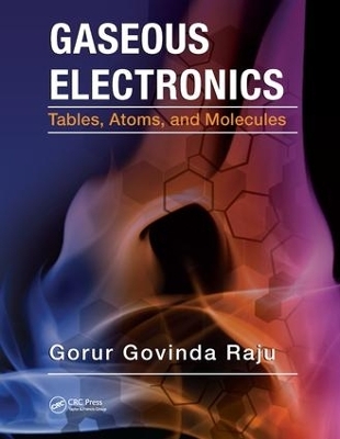 Gaseous Electronics - Gorur Govinda Raju