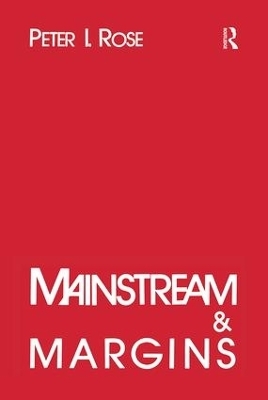 Mainstream and Margins - Peter I. Rose