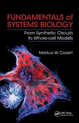 Fundamentals of Systems Biology - Markus W. Covert