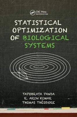 Statistical Optimization of Biological Systems - Tapobrata Panda, Thomas Theodore, R. Arun Kumar