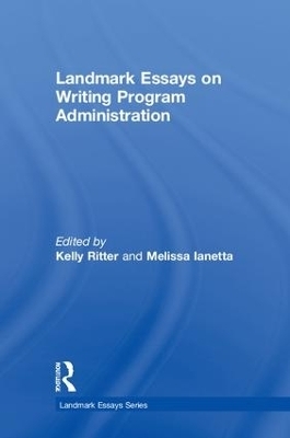 Landmark Essays on Writing Program Administration - 