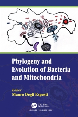 Phylogeny and Evolution of Bacteria and Mitochondria - 