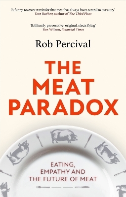 The Meat Paradox - Rob Percival
