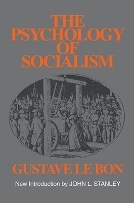 The Psychology of Socialism - Gustave Le Bon