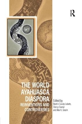 The World Ayahuasca Diaspora - 