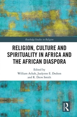 Religion, Culture and Spirituality in Africa and the African Diaspora - 