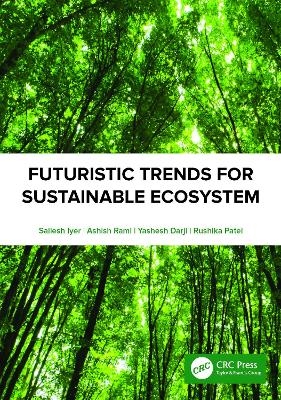 Futuristic Trends for Sustainable Ecosystem - 
