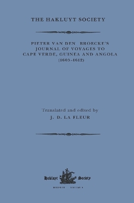 Pieter van den Broecke's Journal of Voyages to Cape Verde, Guinea and Angola (1605-1612) - Pieter Van den Broecke