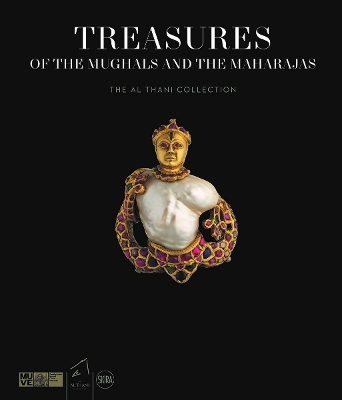 Treasures of the Mughals and the Maharajas - Amina Taha-Hussein Okada