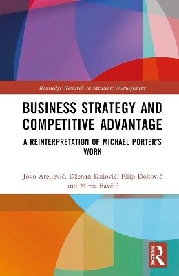 Business Strategy and Competitive Advantage - Jovo Ateljević, Dženan Kulović, Filip Đoković, Mirza Bavčić