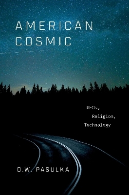 American Cosmic - D. W. Pasulka