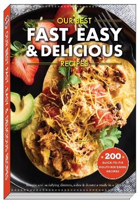 Our Best Fast, Easy & Delicious Recipes -  Gooseberry Patch