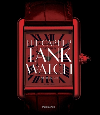 The Cartier Tank Watch - Franco Cologni