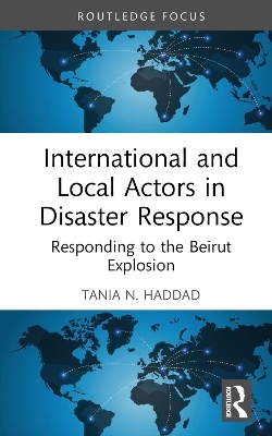 International and Local Actors in Disaster Response - Tania N. Haddad