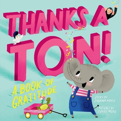 Thanks a Ton! (A Hello!Lucky Book) -  Hello!Lucky, Sabrina Moyle