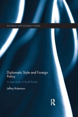 Diplomatic Style and Foreign Policy - Jeffrey Robertson