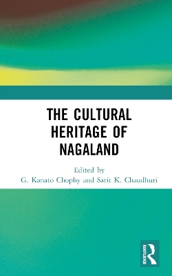 The Cultural Heritage of Nagaland - 