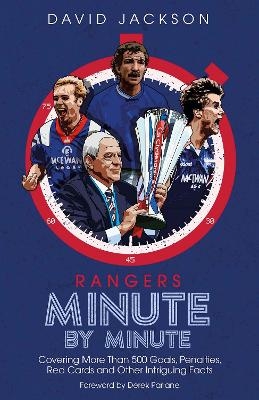 Rangers Minute By Minute - David Jackson