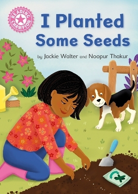 Reading Champion: I Planted Some Seeds - Jackie Walter