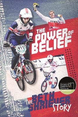 The Power of Belief - Beth Shriever