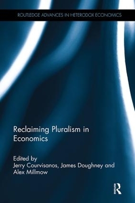 Reclaiming Pluralism in Economics - 