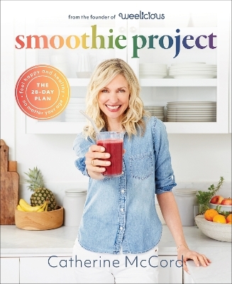 Smoothie Project - Catherine McCord