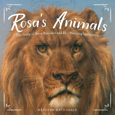 Rosa’s Animals - Maryann Macdonald