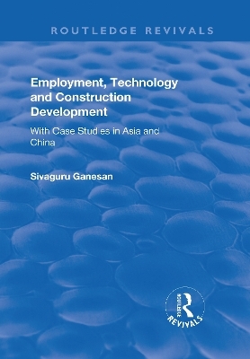 Employment, Technology and Construction Development - Sivaguru Ganesan