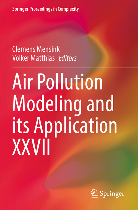 Air Pollution Modeling and its Application XXVII - 