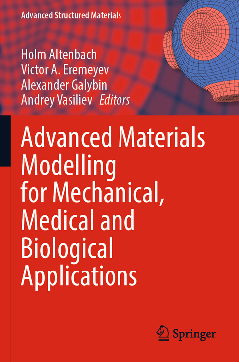 Advanced Materials Modelling for Mechanical, Medical and Biological Applications - 