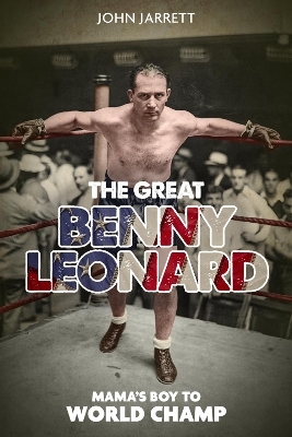 The Great Benny Leonard - John Jarrett