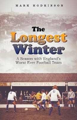 The Longest Winter - Mark Hodkinson