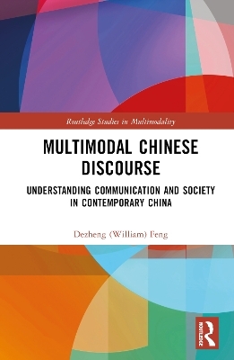 Multimodal Chinese Discourse - Dezheng (William) Feng