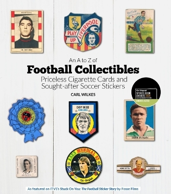 An A to Z of Football Collectibles - Carl Wilkes