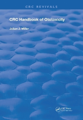 Handbook of Ototoxicity - Julian J. Miller