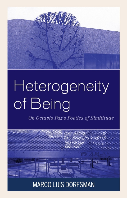 Heterogeneity of Being -  Marco Luis Dorfsman