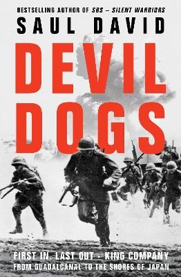 Devil Dogs - Saul David