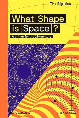 What Shape Is Space? - Giles Sparrow