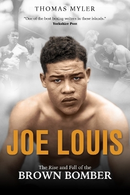 Joe Louis - Tom Myler