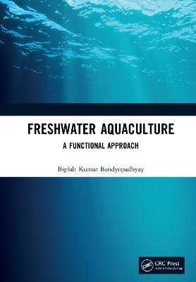 Freshwater Aquaculture - Biplab Kumar Bandyopadhyay