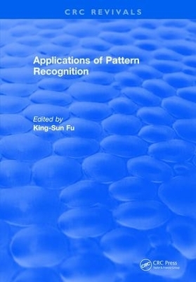 Applications of Pattern Recognition - King-Sun Fu